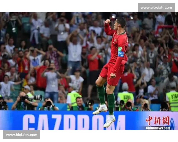 2018年葡萄牙对阵西班牙：C罗惊艳上演帽子戏法的经典对决